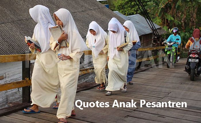 Kumpulan Kata Kata  Bijak Santri dan Anak  Pesantren Terbaru 