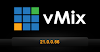 vMix Version:21.0.0.56 Unlimited Licensed