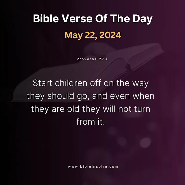 bible verses may 2024, may bible readings, verse of the day may 22, 2024