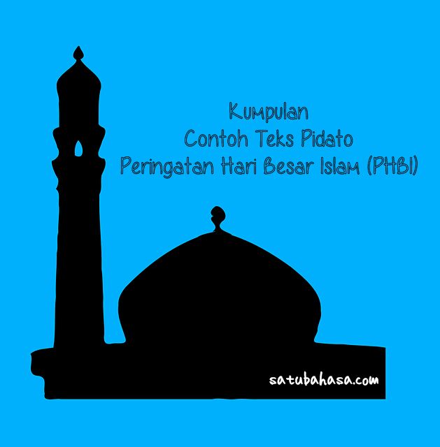 Kumpulan Contoh Teks Pidato Peringatan Hari Besar Islam (PHBI)