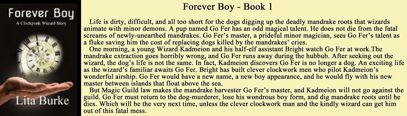 http://www.amazon.com/Forever-Boy-Clockpunk-Wizard-Book-ebook/dp/B009XTVF9E/ref=la_B006QD2GHK_1_2?s=books&ie=UTF8&qid=1408531610&sr=1-2