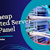 Best Cheap Dedicated Server with cPanel in 2023 - [Ultimate Review]