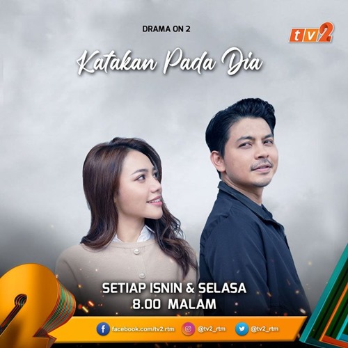 Katakan Pada Dia (TV2) | Sinopsis Drama