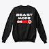 Real Beast Mode On Hoodies,T shirt For Dance