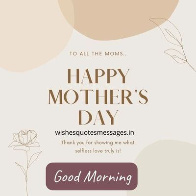 good morning happy mothers day 2023