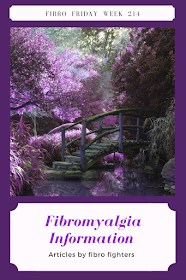 Fibromyalgia articles - Fibro Friday week 214