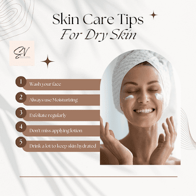 Best Skin Care Tips For Dry Skin