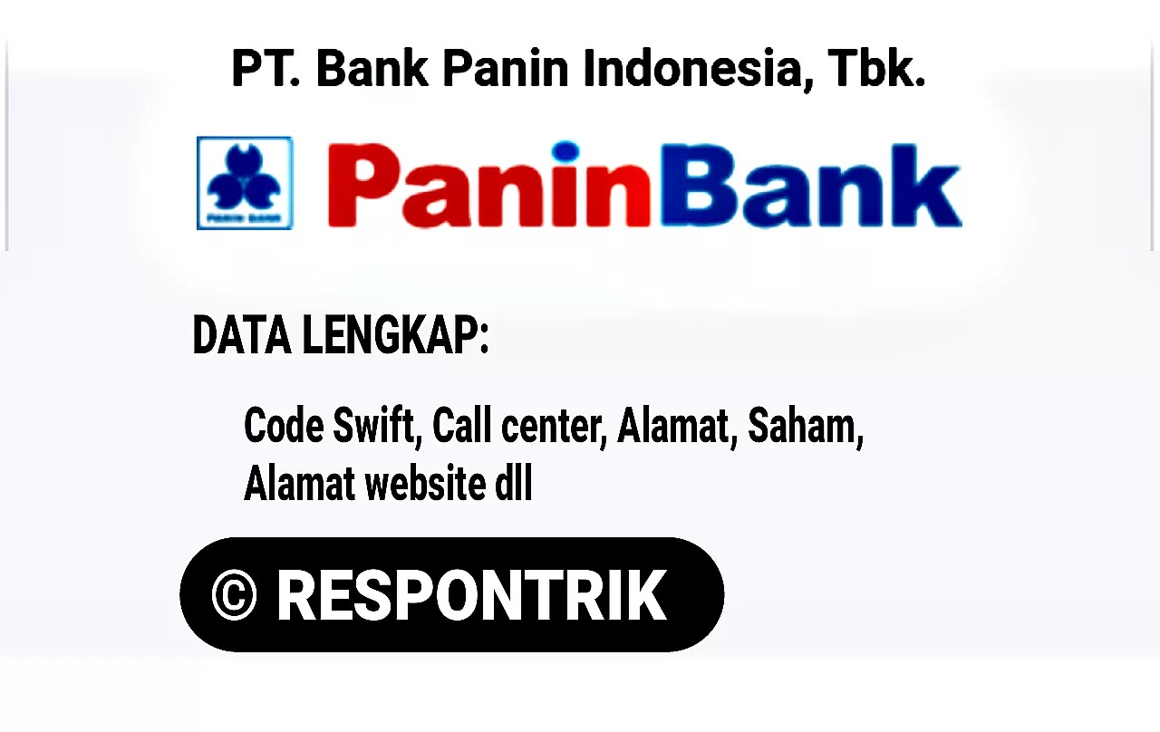 Swift Code bank Panin, Kode transfer ATM, nomor telp Call center, alamat kantor pusat dan Allah website / situs bank Panin, alamat url internet banking bank Panin, dan beberapa kumpulan saham yang dimilikinya