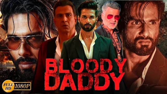 Bloody Daddy Full Movie 1080p HD | Shahid Kapoor | Sanjay Kapoor | Diana Penty | Ronit | Hindi Movie
