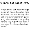 Contoh Kalimat Penalaran Induktif Generalisasi - Analog I / Kalimat terakhir merupakan gagasan pokok dari paragraf tersebut.