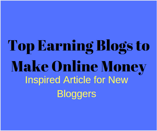 Top Earning Blogs to Make Online Money
