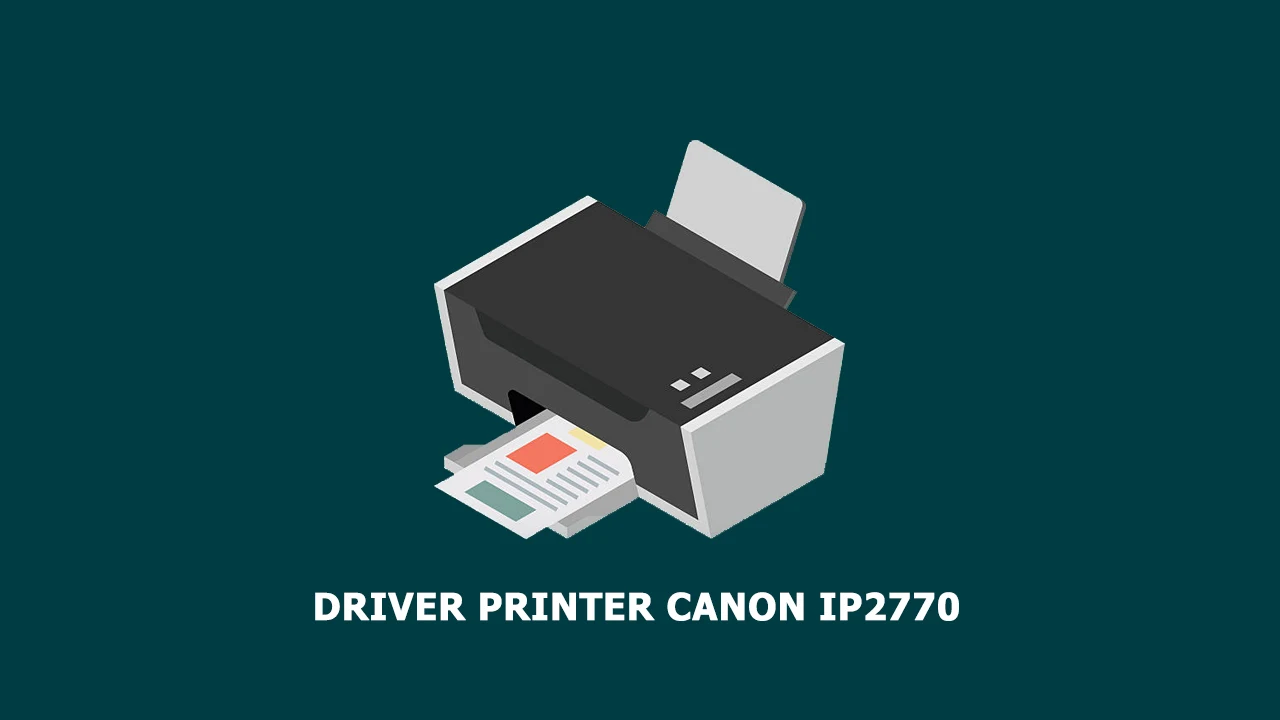 Driver Printer Canon ip2770