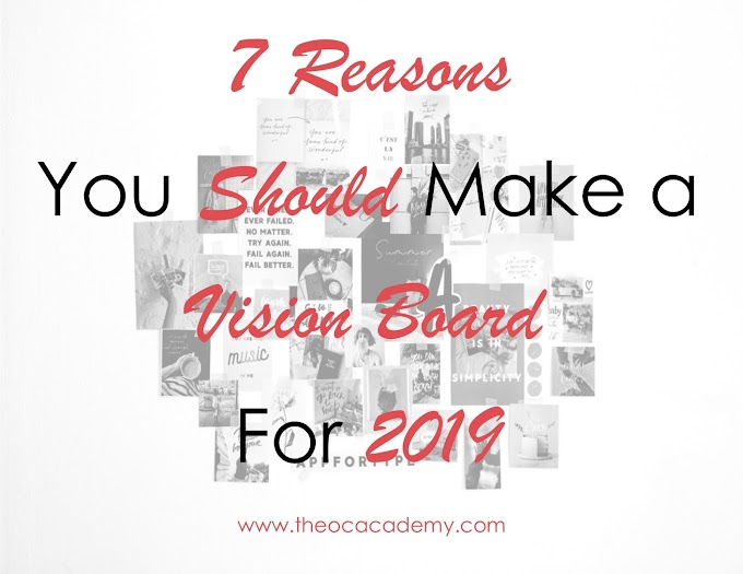 7 Reasons You Should Make a Vision Board For 2019