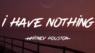 Whitney Houston - I Have Nothing Lyrics