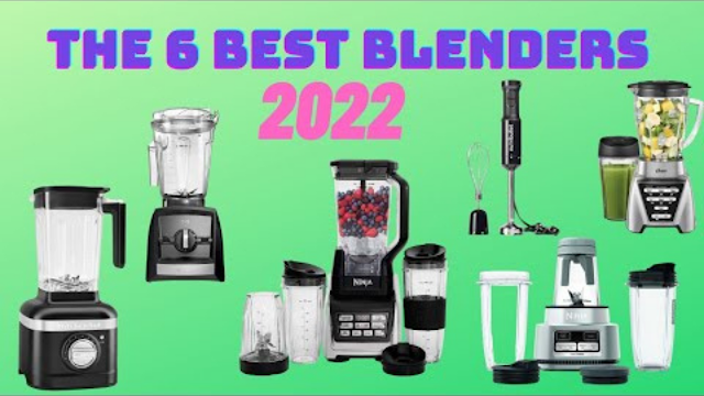 The 6 Best Blenders 2022