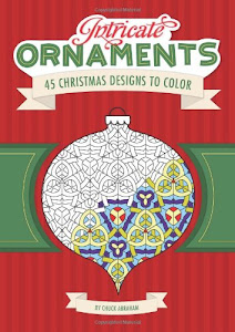 Intricate Ornaments: 45 Christmas Designs to Color