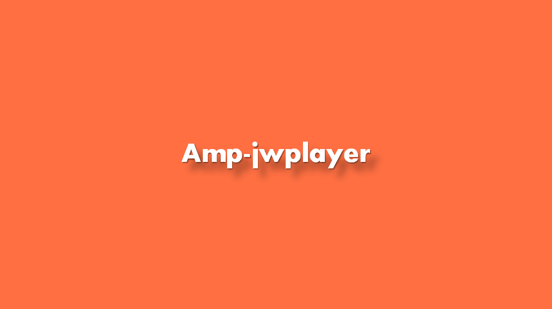 ¿Cómo agregar amp-jwplayer?