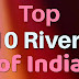 List of Top 10 Indian Rivers