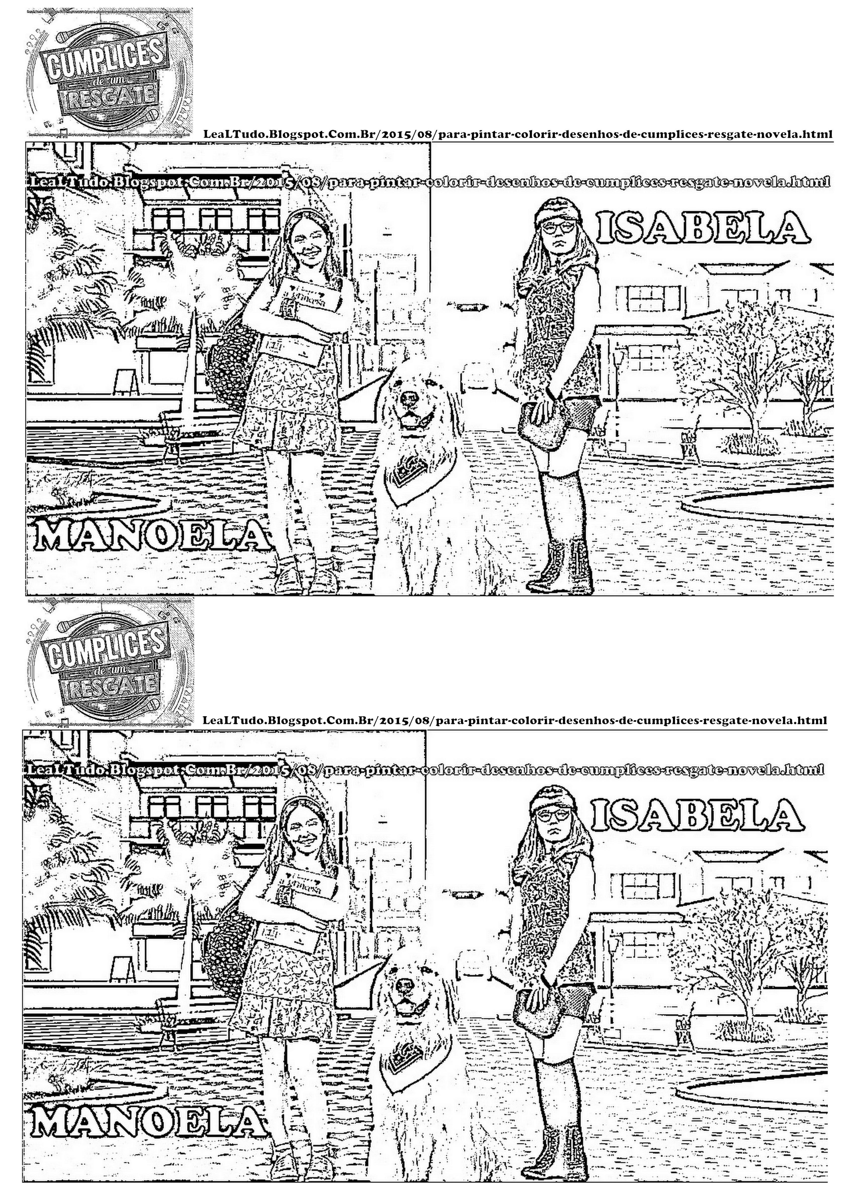 PARA PINTAR FOTOS de DESENHOS de CUMPLICES do RESGATE PARA COLORIR da NOVELA para IMPRIMIR LARISSA MANOELA e ISABELA - LEALTUDO