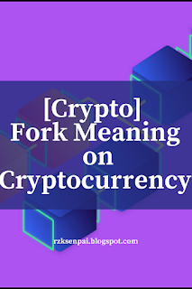 [Crypto] Fork Meaning on Cryptocurrency