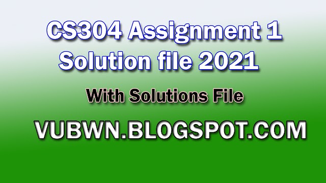  CS304 Assignment 1 Solution file 2021 download |  cs304 assignment 1 solution spring 2021 by vubwn .