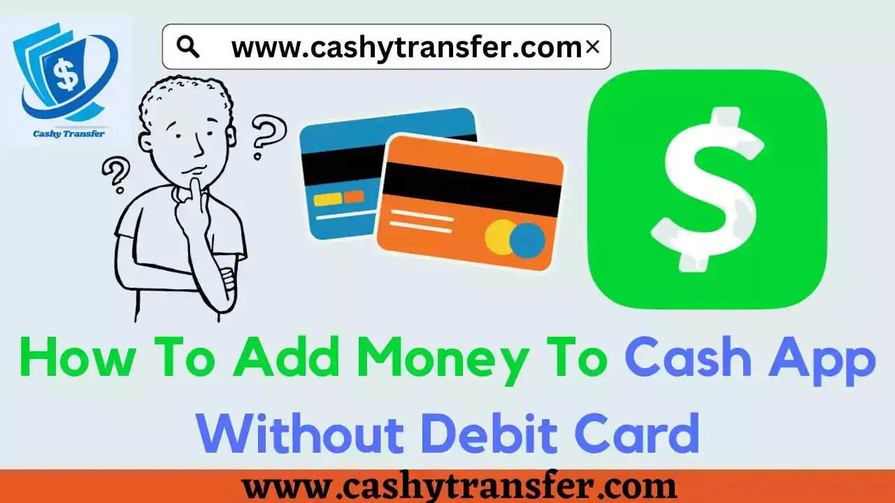 Add Money To Cash App Without Debit Card