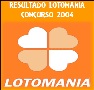 Sorteio 2004 resultado da lotomania