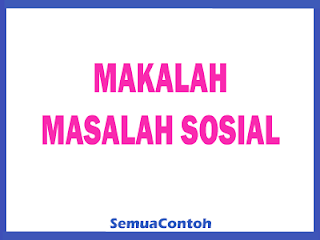 Makalah Tentang Masalah Sosial