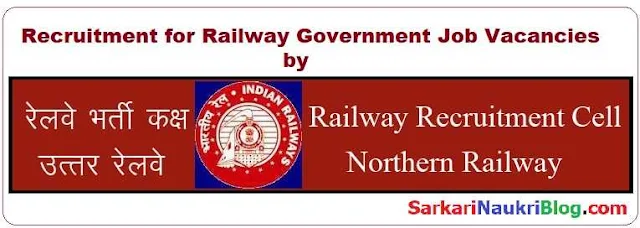 Railway Recruitment by RRC Northern Railway