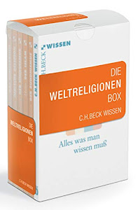 Die Weltreligionen Box: Enthält: 2070 Nowak, Das Christentum; 2367 Schmidt-Glintzer, Der Buddhismus; 2158 v. Stietencron, Der Hinduismus; 2145 Halm, Der Islam; 2003 Stemberger, Jüdische Religion