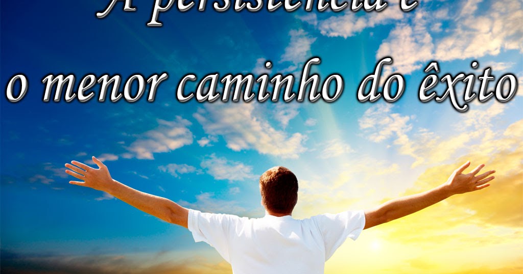 Mensagens Motivadoras: Frases de Incentivo e Superação 