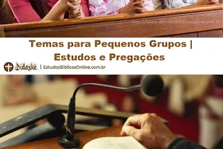 +100 Temas para Pequenos Grupos | Estudos e Pregações