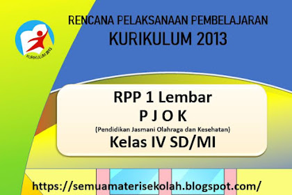 RPP 1 Lembar PJOK (Pendidikan Jasmani Olahraga dan Kesehatan) Kelas IV SD