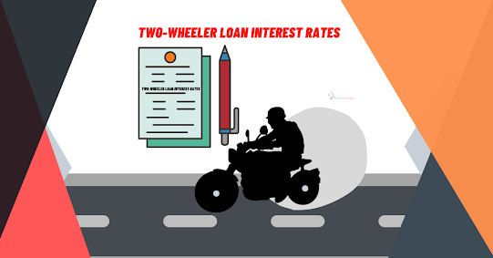 Two-Wheeler Loan Interest Rates