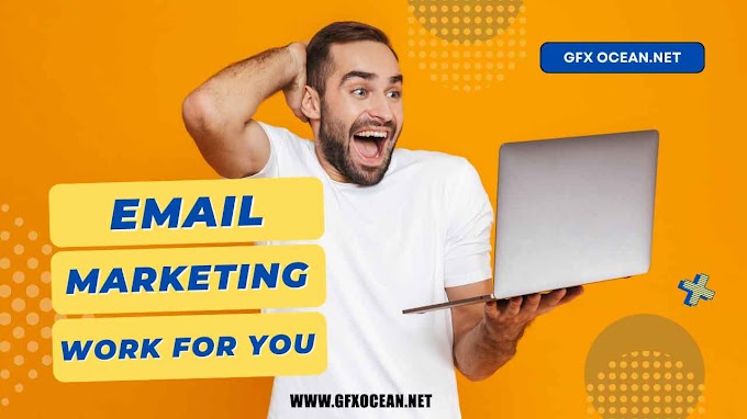 How To Make Email Marketing Work For You: The Basics of Marketing via Email