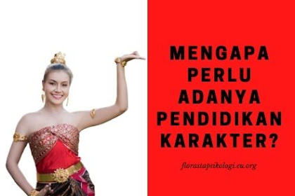 [Terbaru] Mengapa Perlu Adanya Pendidikan Karakter?