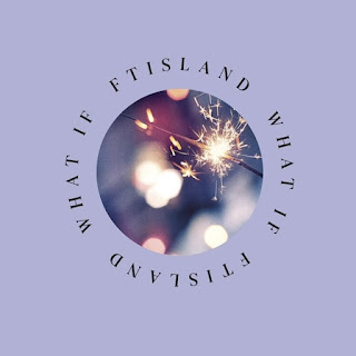 FTISLAND - WHAT IF Albümü