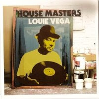 Louie Vega House Masters