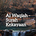 Al Waqiah Surah Kekayaan Untuk Dunia Hingga Akhirat