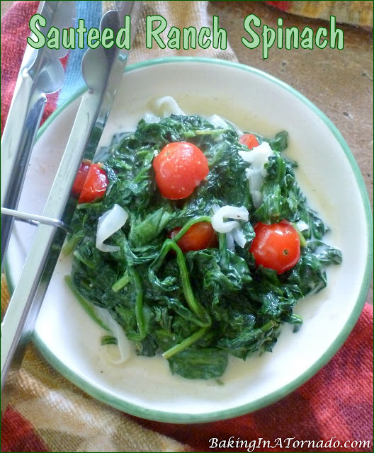 Sauteed Ranch Spinach | recipe developed by Karen of www.BakingInATornado.com | #recipe #sidedish