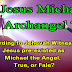 Is Jesus Michael The Archangel!