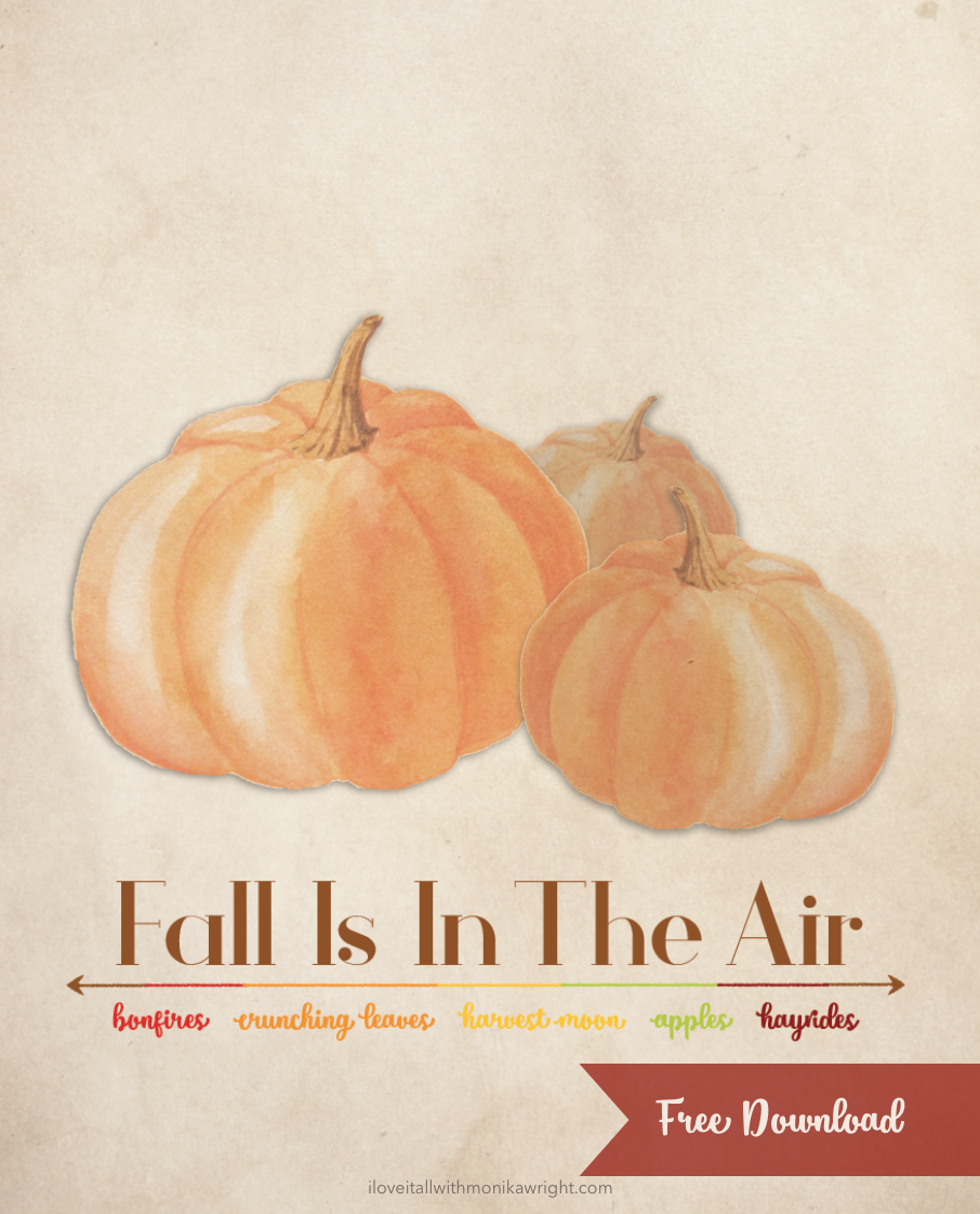 #fall is in the air #fall #pumpkins #free #download #free printable #free download #fall #autumn # fall home decor