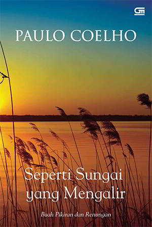 Seperti Sungai Yang Mengalir PDF Karya Paulo Coelho 