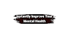 Instantly Improve Your Mental Health