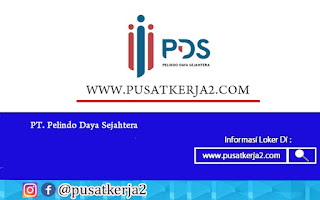 Lowongan Kerja D3 Semua Jurusan April 2022 PT Pelindo Daya Sejahtera