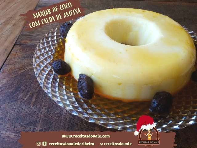 Receita de Manjar de Coco com Calda de Ameixa