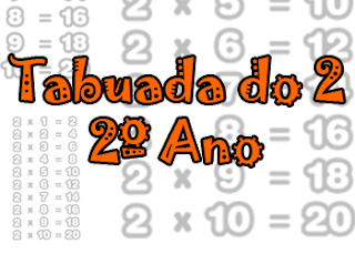 http://www.santabarbaracolegio.com.br/csb/csbnew/index.php?option=com_content&view=article&id=1496:tabuada-do-2-2o-ano&catid=15:uni2