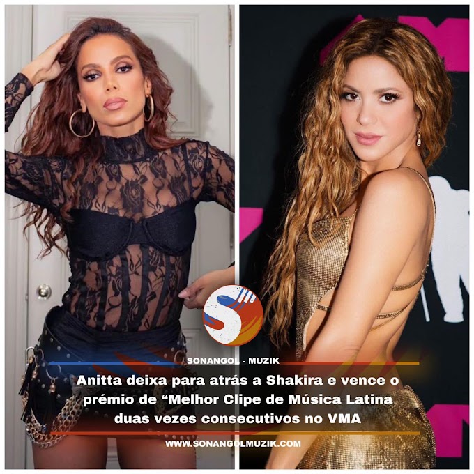 Anitta deixa para atrás a Shakira e vence o prémio de “Melhor Clipe de Música Latina duas vezes consecutivos no VMA