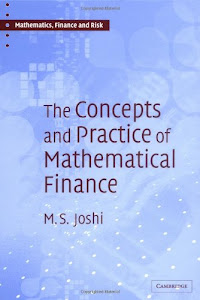 The Concepts and Practice of Mathematical Finance