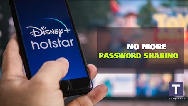 Disney+ Hotstar to Put an End to Password Sharing: Stricter Measures Announced